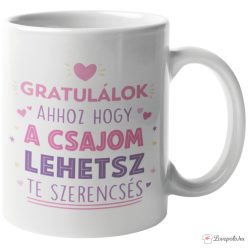 Gratulálok csajom bögre