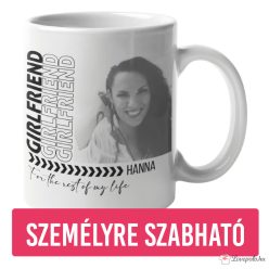 Girlfriend Bögre saját fotóval