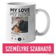 My Love Bögre saját fotóval