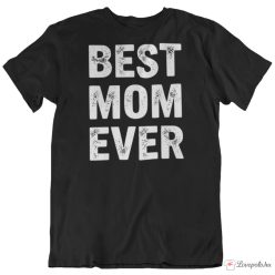 Best Mom Ever póló