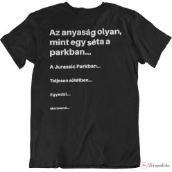 Az anyaság olyan póló