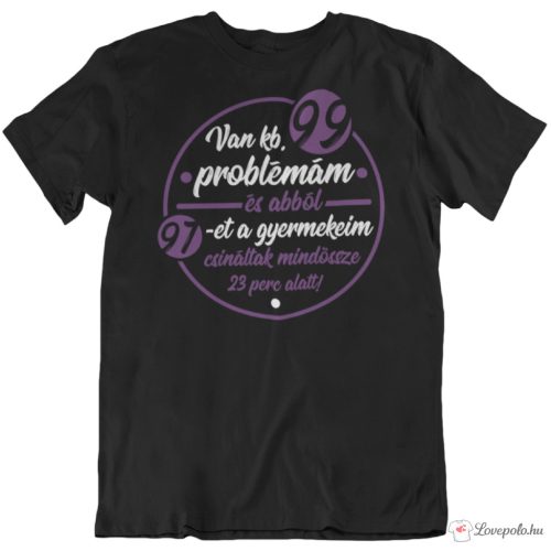 Problémás anya póló